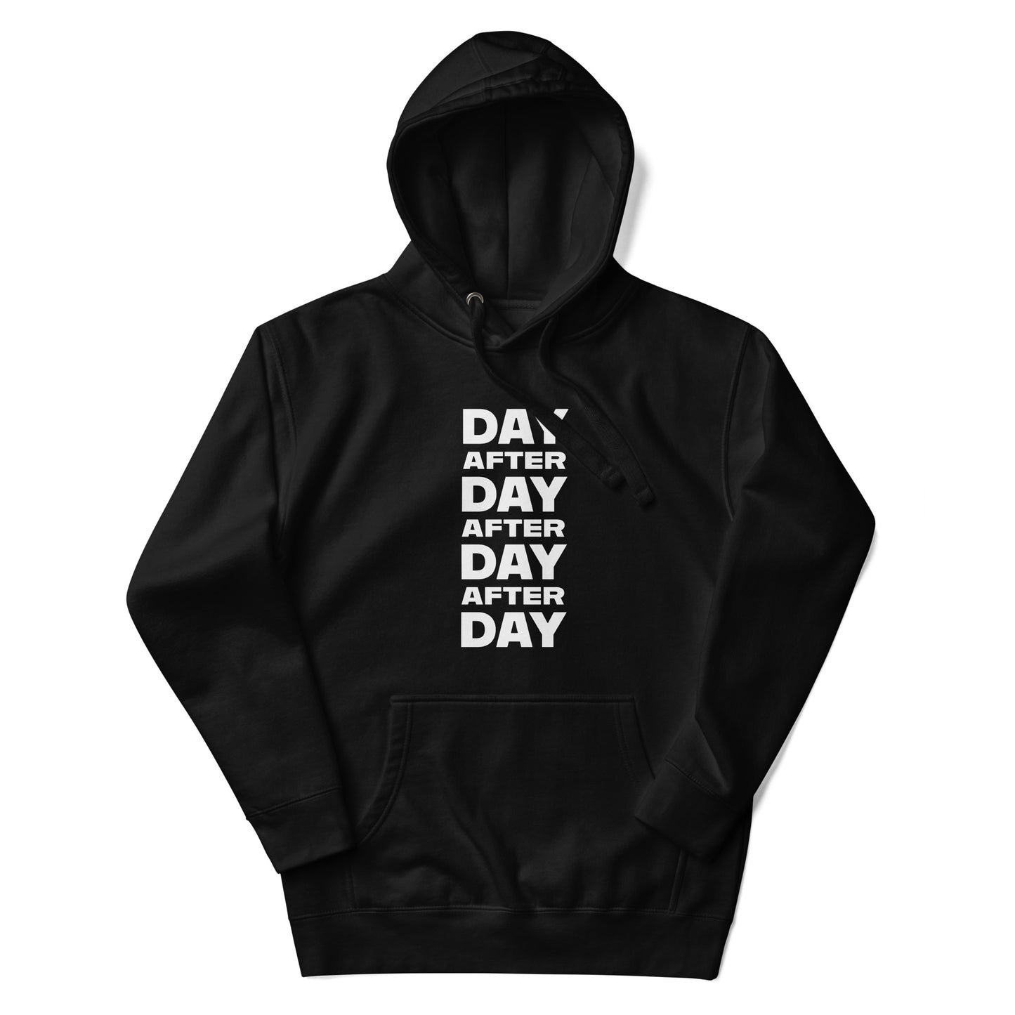 Day After Day Earn It Adult Hoodie